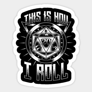 Funny This Is How I Roll RPG Tabletop Gaming Dice Sticker